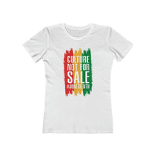 Load image into Gallery viewer, Culture Not for Sale Women&#39;s Boyfriend Tee