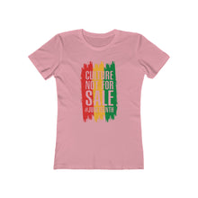 Load image into Gallery viewer, Culture Not for Sale Women&#39;s Boyfriend Tee