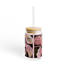 Load image into Gallery viewer, &quot;She Designed The Life She Loved&quot;  16 oz Glass w /Lid &amp; Straw