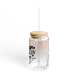 "Behind Every Successful Woman" 16oz Glass with Bamboo Lid and Straw