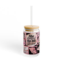 Load image into Gallery viewer, &quot;She Designed The Life She Loved&quot;  16 oz Glass w /Lid &amp; Straw