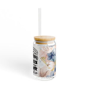 "Be The Kind of Woman..." 16 oz Glass w / Bamboo lid and Straw