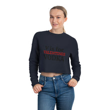 Load image into Gallery viewer, &quot;V is for Vodka &quot; Women&#39;s Cropped Sweatshirt