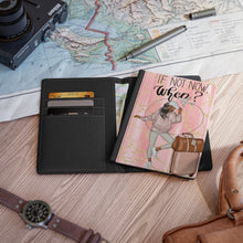 Load image into Gallery viewer, If Not Now When? Passport Cover